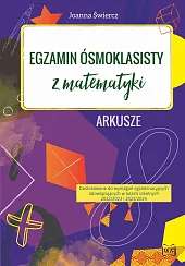 Egzamin ósmoklasisty z matematyki Arkusze 2023-2024Joanna Świercz