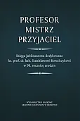 Profesor - Mistrz - Przyjaciel