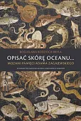 Opisać skórę oceanu…