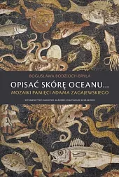 Opisać skórę oceanu…Bogusława Bodzioch-Bryła