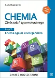 Chemia Zbiór zadań typu maturalnego Część 1 Chemia ogólna i nieorganiczna Zakres rozszerzony Chemia Zbiór zadań typu maturalnego Część 1 Chemia ogólna i nieorganiczna Zakres rozszerzony