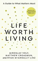 Life Worth LivingMiroslav Volf
