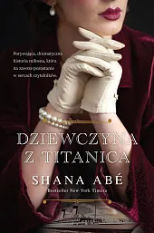 Dziewczyna z TitanicaShana Abe