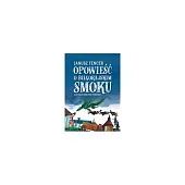 Opowieść o Biłgorajskim smokuJanusz Tencer Opowieść o Biłgorajskim smokuJanusz Tencer