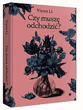 Czy muszę odchodzićYiyun Li