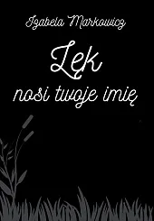 Lęk nosi twoje imię