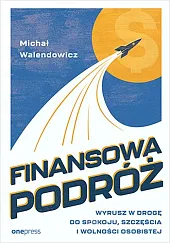 Finansowa podróżMichał Walendowicz