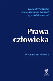 Prawa człowieka. Wybrane zagadnienia Prawa człowieka. Wybrane zagadnienia