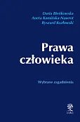 Prawa człowieka. Wybrane zagadnienia Prawa człowieka. Wybrane zagadnienia