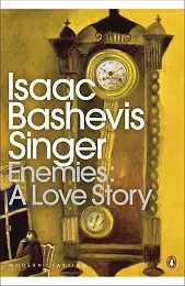 Enemies A Love StoryBashevis Singer Isaac