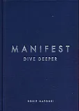 Manifest: Dive Deeper