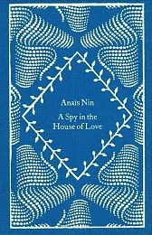 A Spy In The House Of,Anaïs Nin