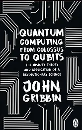 Quantum Computing from Colossus to Qubits