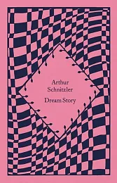 Dream StoryArthur Schnitzler