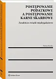 Postępowanie podatkowe a postępowanie karne skarbowe