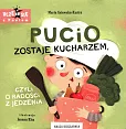 Pucio zostaje kucharzem, czyli o radości z jedzenia