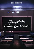 Wszystkim byłym gimbusom