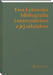 Ewa Łętowska – bibliografia i orzecznictwo,Aneta Wiewiórowska-Domagalska