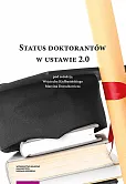 Status doktorantów w ustawie 2.0 Status doktorantów w ustawie 2.0