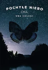 Pochyłe niebo 1 ĆmaEwa Cielesz