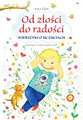 Od złości do radościAnna Edyk