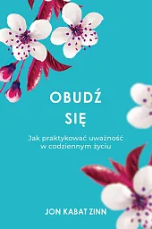 Obudź sięJon Kabat-Zinn