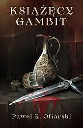 Książęcy gambitR.Paweł Ofiarski