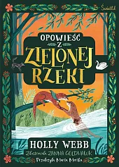 Opowieść z Zielonej RzekiHolly Webb