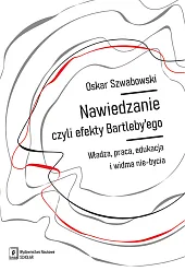 Nawiedzanie, czyli efekty Bartleby’ego Nawiedzanie, czyli efekty Bartleby’ego