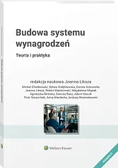 Budowa systemu wynagrodzeń. Teoria i praktyka