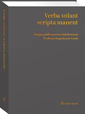Verba volant, scripta manent. Księga jubileuszowa dedykowana Profesor Bogusławie Gneli