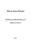 Kobieta postfeministyczna Dyktatura kobiet
