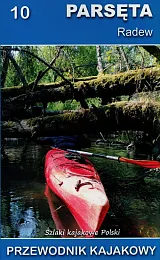 Parsęta Radew Przewodnik kajakowyJakub Jagiełło Parsęta Radew Przewodnik kajakowyJakub Jagiełło