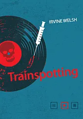 TrainspottingIrvine Welsh