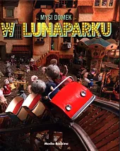 Mysi domek W lunaparkuKarina Schaapman