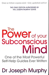 Power of Your Subconscious MindJoseph Murphy Power of Your Subconscious MindJoseph Murphy