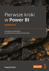 Pierwsze kroki w Power BIGreg Deckler