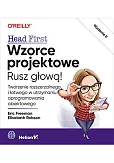 Wzorce projektowe. Rusz głową! Wzorce projektowe. Rusz głową!