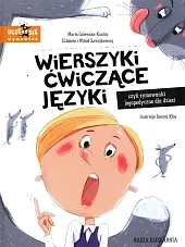 Wierszyki ćwiczące języki, czyli rymowanki logopedyczne,Marta Galewska-Kustra