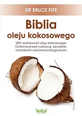 Biblia oleju kokosowegoBruce Fife