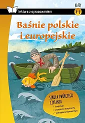 Baśnie polskie i europejskie Lektura z opracowaniem