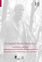 Bez dogmatu Henryka SienkieiwiczaAgata Zalewska Bez dogmatu Henryka SienkieiwiczaAgata Zalewska