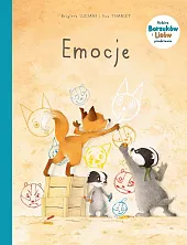 Rodzina Borsuków i Lisów przedstawia Emocje,Eve Tharlet