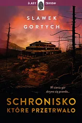 Schronisko, które przetrwałoSławek Gortych Schronisko, które przetrwałoSławek Gortych