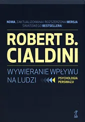 Wywieranie wpływu na ludziB.Robert Cialdini