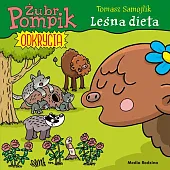 Żubr Pompik Odkrycia (6) Leśna dietaTomasz Samojlik