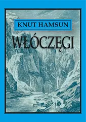 WłóczęgiKnut Hamsun WłóczęgiKnut Hamsun