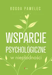 Wsparcie psychologiczne w niepłodnoścBogda Pawelec