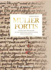 MULIER FORTIS Studia nad Prologiem w,Dygo Marian