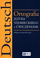 Ortografia języka niemieckiego z ćwiczeniami